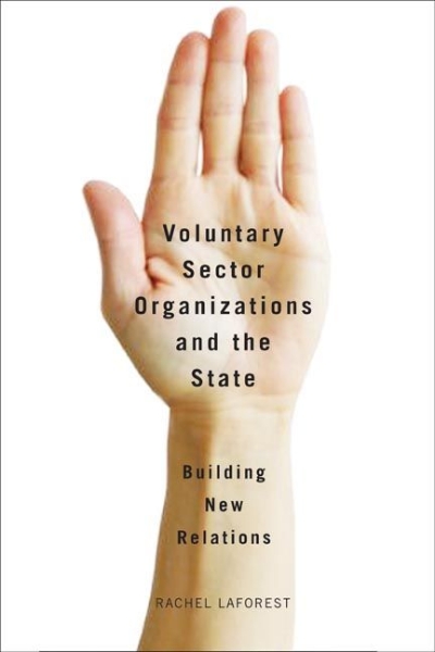 Voluntary Sector Organizations and the State: Building New Relations