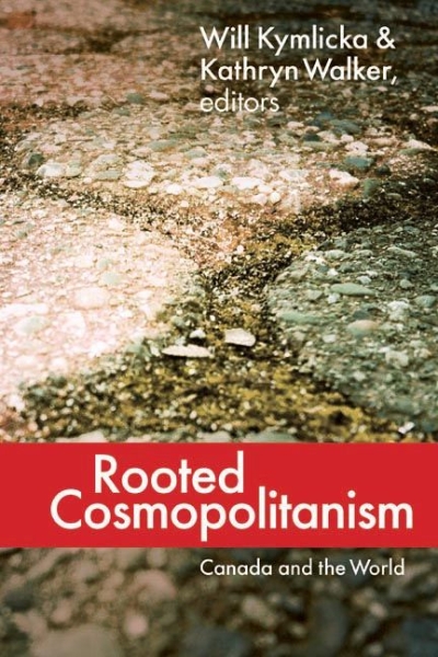 Rooted Cosmopolitanism: Canada and the World