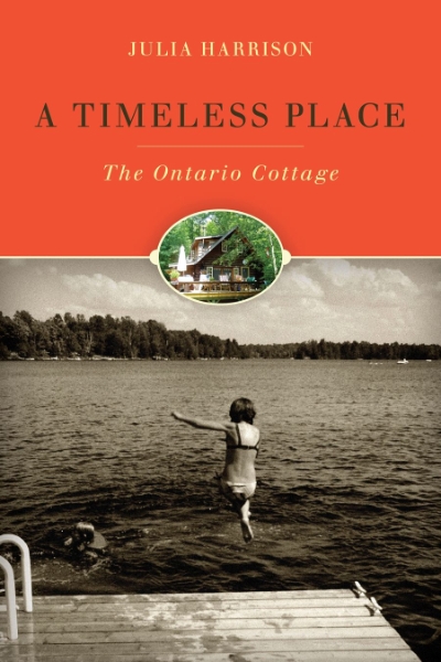A Timeless Place: The Ontario Cottage