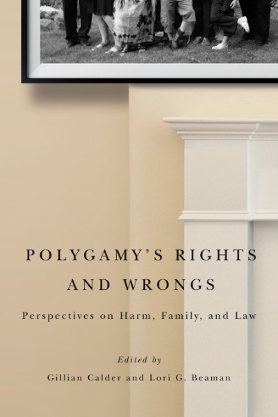 Polygamy’s Rights and Wrongs: Perspectives on Harm, Family, and Law