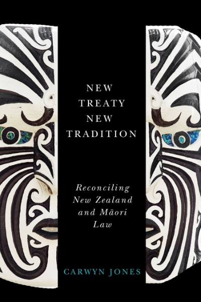 New Treaty, New Tradition: Reconciling New Zealand and Maori Law