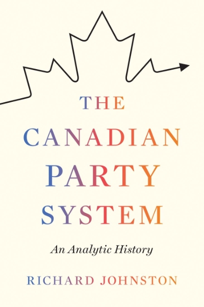 The Canadian Party System: An Analytic History