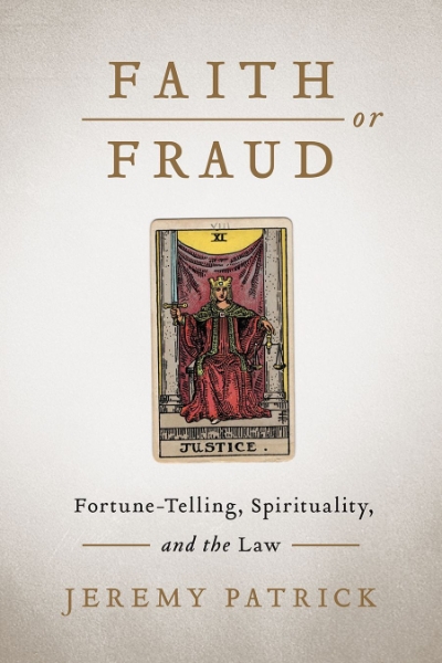 Faith or Fraud: Fortune-Telling, Spirituality, and the Law