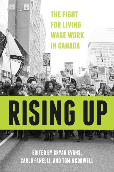 Rising Up: The Fight for Living Wage Work in Canada
