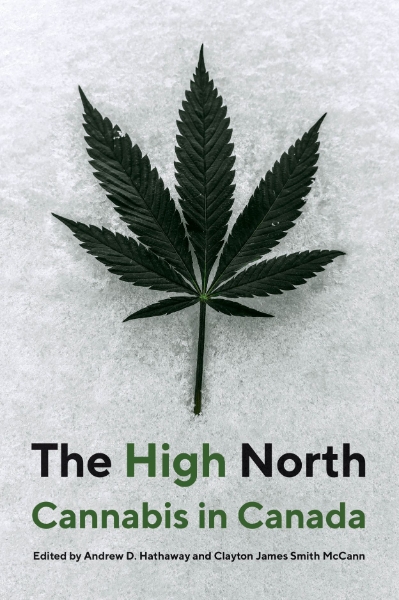 The High North: Cannabis in Canada