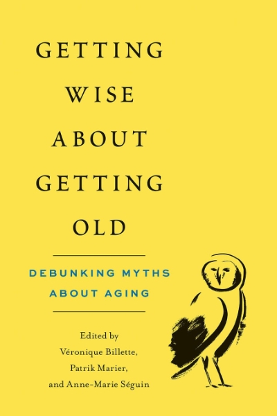 Getting Wise about Getting Old: Debunking Myths about Aging