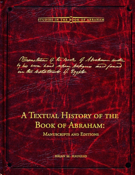 A Textual History of the Book of Abraham: Manuscripts and Editions