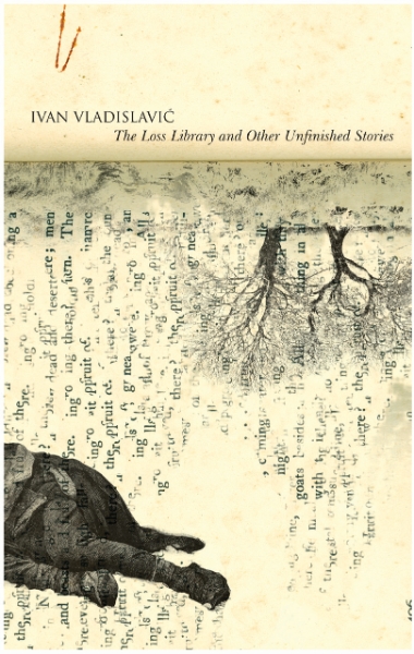 The Loss Library and Other Unfinished Stories