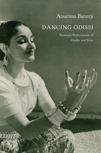 Dancing Odissi: Paratopic Performances of Gender and State