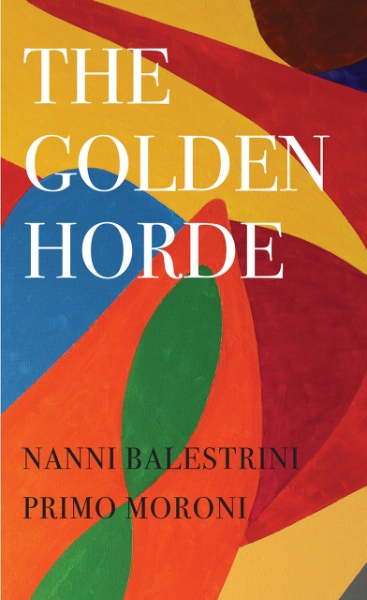 The Golden Horde: Revolutionary Italy, 1960–1977