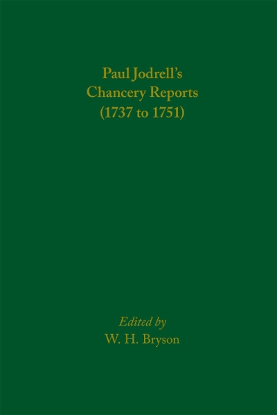 Paul Jodrell’s Chancery Reports (1737 to 1751)