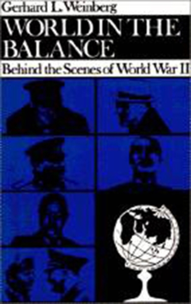 World in the Balance: Behind the Scenes of World War II