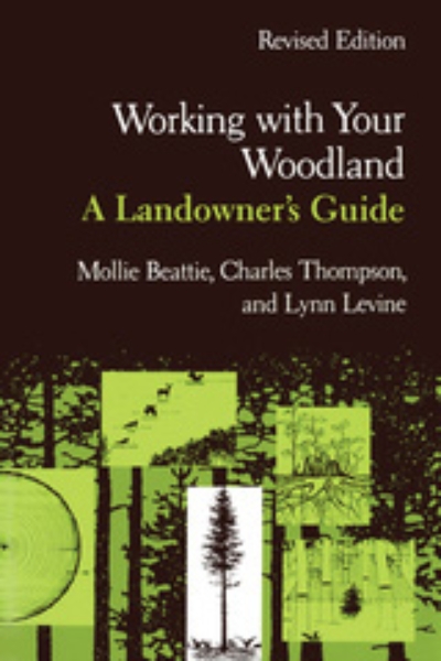 Working with Your Woodland: A Landowner’s Guide