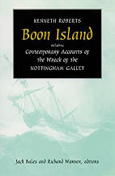 Boon Island: Including  Contemporary Accounts of the Wreck of the *Nottingham Galley*