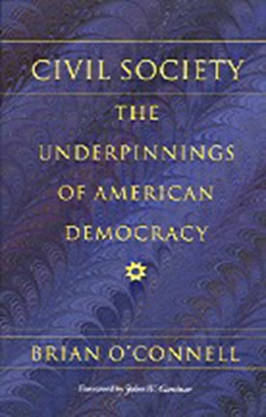 Civil Society: The Underpinnings of American Democracy