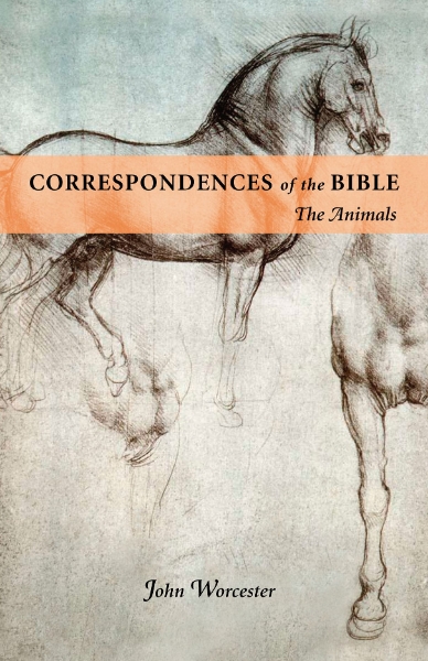 CORRESPONDENCES OF THE BIBLE: ANIMALS: THE ANIMALS