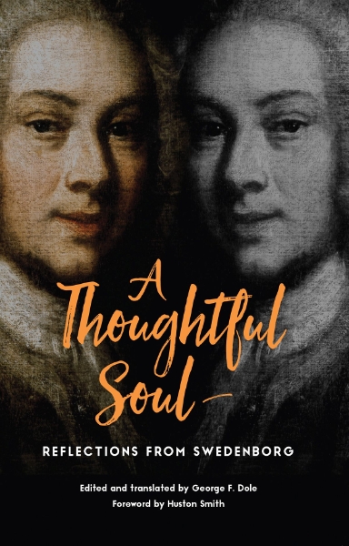 A THOUGHTFUL SOUL: REFLECTIONS FROM SWEDENBORG