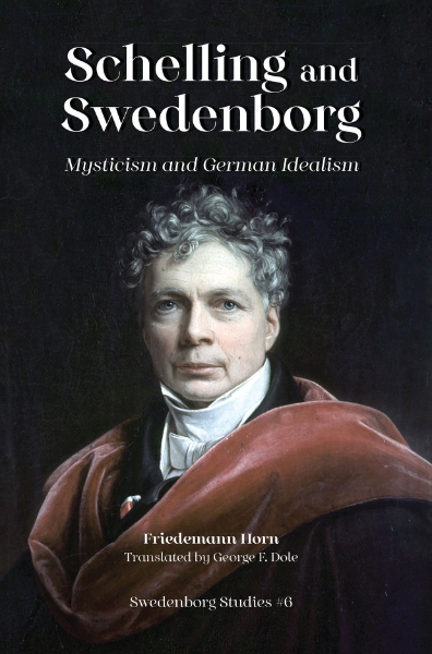 SCHELLING & SWEDENBORG: MYSTICISM & GERMAN IDEALISM