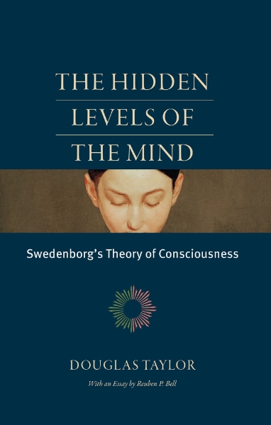 The Hidden Levels of the Mind: Swedenborg’s Theory of Consciousness