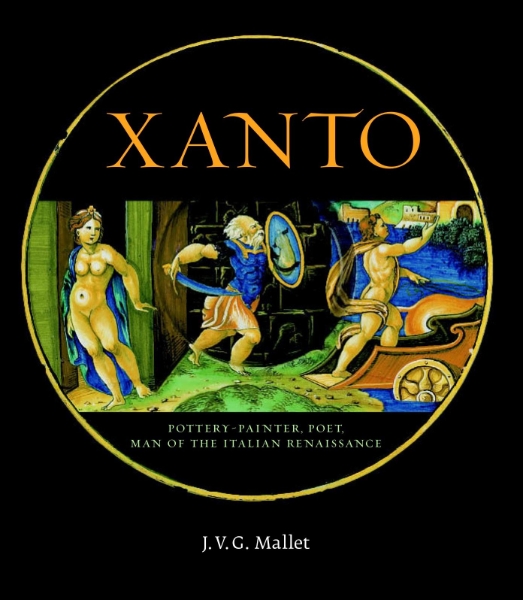 Xanto: Pottery-painter, Poet, Man of the Renaissance