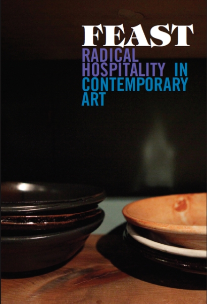 Feast: Radical Hospitality in Contemporary Art