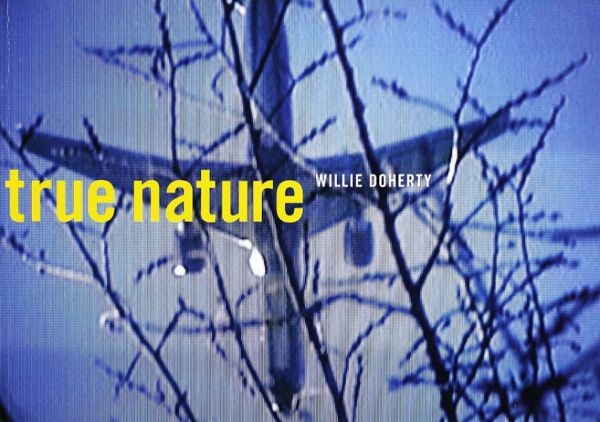 Willie Doherty: True Nature