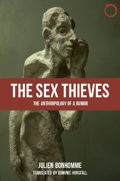 The Sex Thieves: The Anthropology of a Rumor