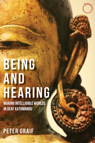 Being and Hearing: Making Intelligible Worlds in Deaf Kathmandu