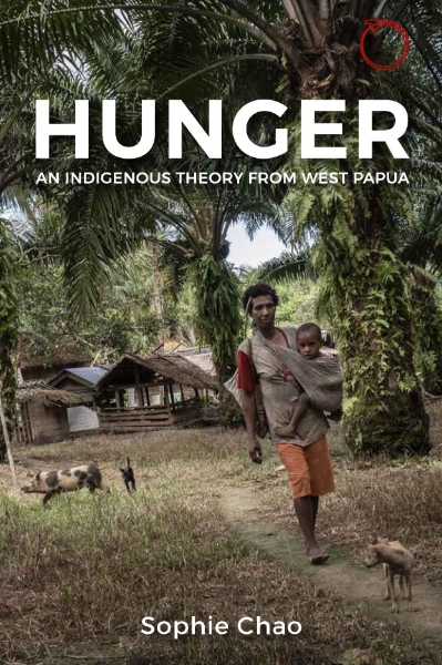 Hunger: An Indigenous Theory from West Papua
