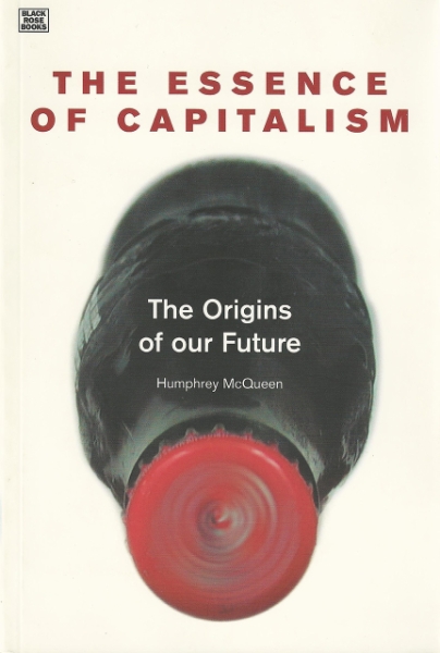 Essence Of Capitalism: The Origins of our Future