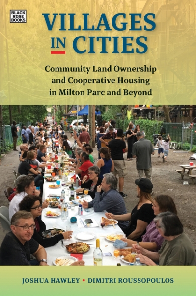 Villages in Cities: Community Land Ownership and Cooperative Housing in Milton Parc and Beyond