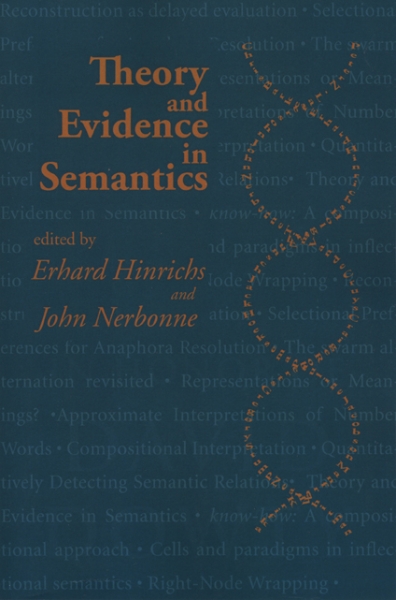 Theory and Evidence in Semantics