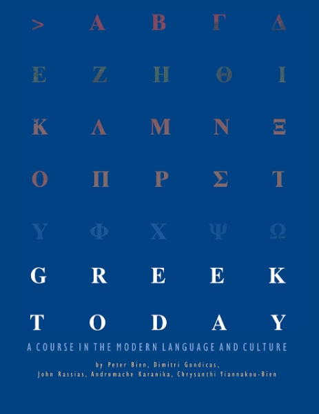 Greek Today: A Course in the Modern Language and Culture