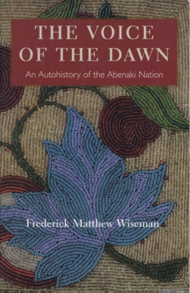The Voice of the Dawn: An Autohistory of the Abenaki Nation