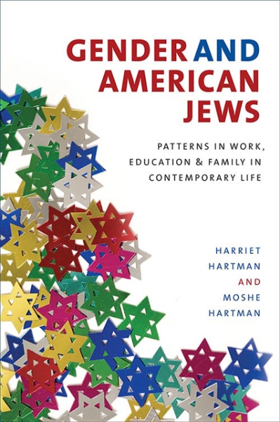 Gender and American Jews: Patterns in Work, Education, and Family in Contemporary Life