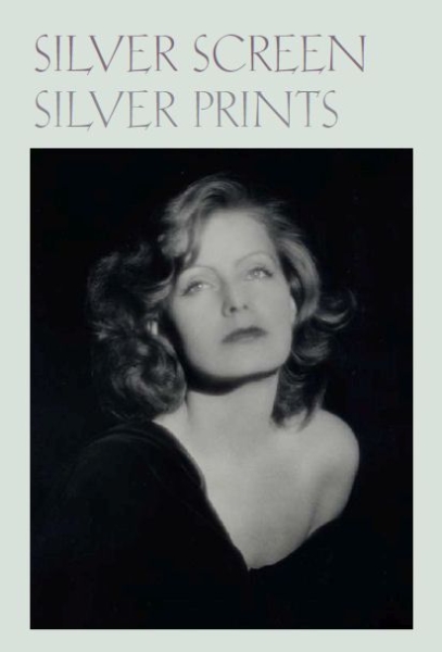 Silver Screen Silver Prints: Hollywood Glamour Portraits from the Robert Dance Collection