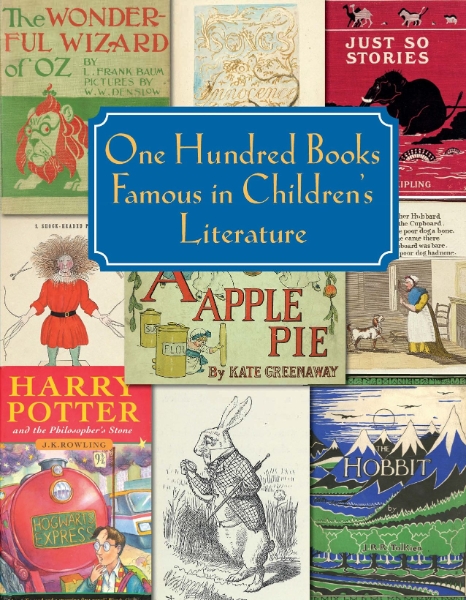 One Hundred Books Famous in Children’s Literature