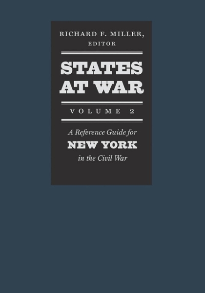 States at War, Volume 2: A Reference Guide for New York in the Civil War