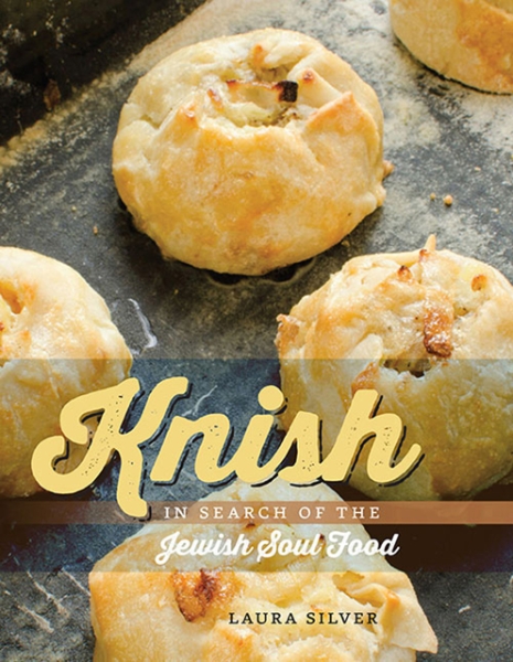Knish: In Search of the Jewish Soul Food