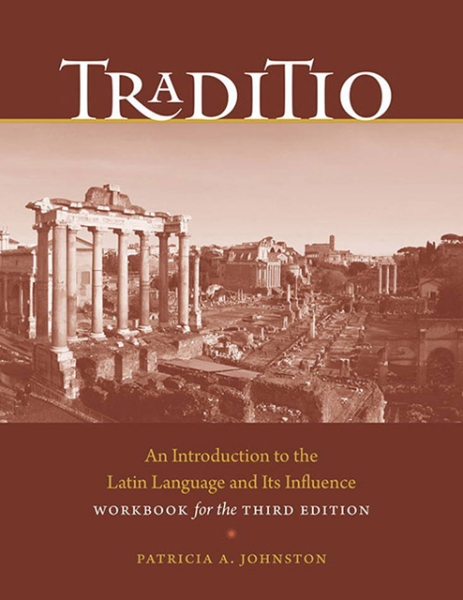 Traditio: An Introduction to the Latin Language and Its Influence 3rd Edition