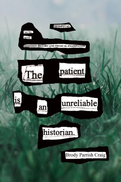 The Patient Is an Unreliable Historian