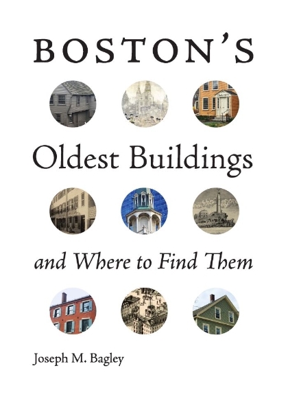 Boston’s Oldest Buildings and Where to Find Them