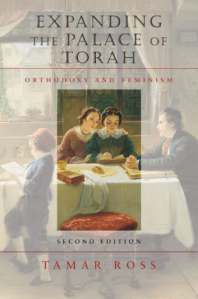 Expanding the Palace of Torah: Orthodoxy and Feminism