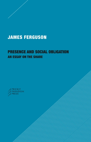 Presence and Social Obligation: An Essay on the Share