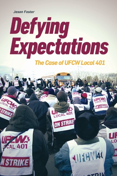 Defying Expectations: The Case of UFCW Local 401