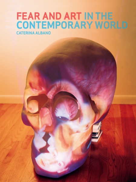 Fear and Art in the Contemporary World