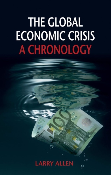 The Global Economic Crisis: A Chronology