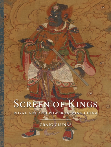 Screen of Kings: Royal Art and Power in Ming China