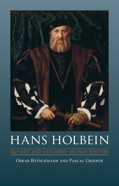 Hans Holbein: Revised and Expanded Second Edition