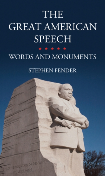 The Great American Speech: Words and Monuments